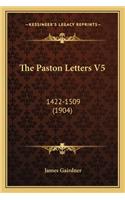 The Paston Letters V5: 1422-1509 (1904)(English)