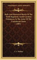 Rolls And Historical Sketch Of The Tenth Regiment, South Carolina Volunteers, In The Army Of The Confederate States (1881)