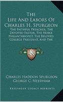Life And Labors Of Charles H. Spurgeon