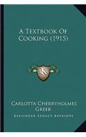 A Textbook of Cooking (1915)