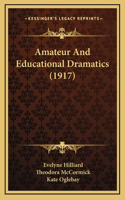 Amateur and Educational Dramatics (1917)