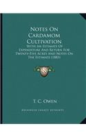 Notes On Cardamom Cultivation