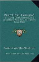 Practical Farming