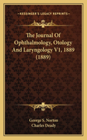 Journal of Ophthalmology, Otology and Laryngology V1, 1889 (1889)