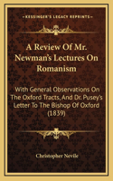 A Review Of Mr. Newman's Lectures On Romanism