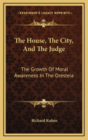 The House, The City, And The Judge