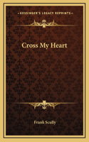 Cross My Heart