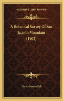 Botanical Survey Of San Jacinto Mountain (1902)