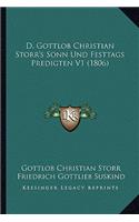 D. Gottlob Christian Storr's Sonn Und Festtags Predigten V1 (1806)