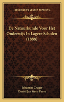 De Natuurkunde Voor Het Onderwijs In Lagere Scholen (1888)