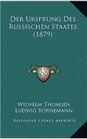 Der Ursprung Des Russischen Staates (1879)