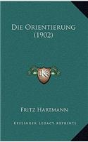 Die Orientierung (1902)
