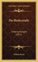 Blutkrystalle: Untersuchungen (1871)