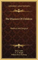 The Diseases Of Children