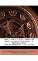 Denkschriften Der Kaiserlichen Akademie Der Wissenschaften, Mathematisch-Naturwissenschaftliche Classe