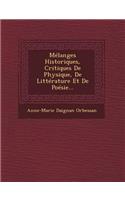 Mélanges Historiques, Critiques De Physique, De Littérature Et De Poésie...