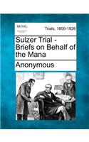 Sulzer Trial - Briefs on Behalf of the Mana