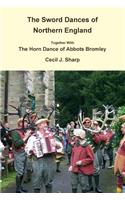 The Sword Dances of Northern England Together with the Horn Dance of Abbots Bromley: (English)