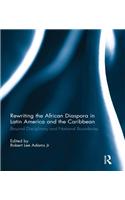 Rewriting the African Diaspora in Latin America and the Caribbean