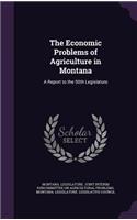 The Economic Problems of Agriculture in Montana