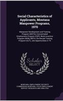 Social Characteristics of Applicants, Montana Manpower Programs, 1970