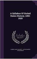 Syllabus Of United States History, 1492-1920