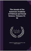 The Annals of the American Academy of Political and Social Science, Volumes 91-92