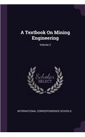 Textbook On Mining Engineering; Volume 2