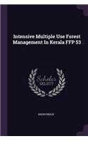 Intensive Multiple Use Forest Management in Kerala Ffp 53