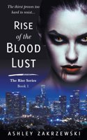 Rise of the Blood Lust