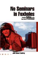 Practical Selling: No Seminars in Foxholes(English)
