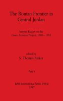 Roman Frontier in Central Jordan, Part ii