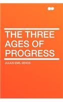 The Three Ages of Progress