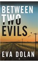 Between Two Evils