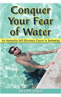 Conquer Your Fear of Water
