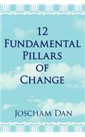 12 Fundamental Pillars of Change: (English)