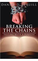 Breaking the Chains, Fasting with a Purpose