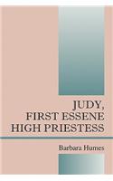 Judy First Essene High Priestess