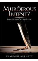 Murderous Intent?