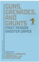 Guns, Grenades, and Grunts