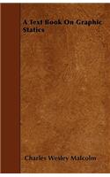 A Text Book On Graphic Statics