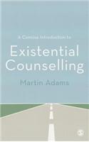 Concise Introduction to Existential Counselling