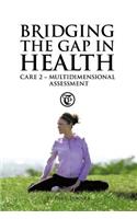 Bridging the Gap in Health Care 2
