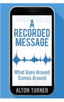 A Recorded Message