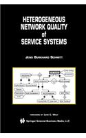 Heterogeneous Network Quality of Service Systems