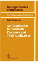 An Introduction to Stochastic Processes and Their Applications: (Springer Series in Statistics)