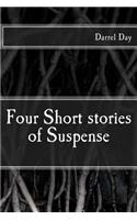 Four Short Stories of Suspense