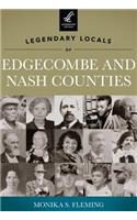 Legendary Locals of Edgecombe and Nash Counties