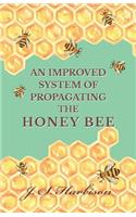 Improved System of Propagating the Honey Bee