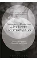Contemporary Perspectives on C.S. Lewis' 'The Abolition of Man'